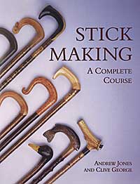 STICK MAKING - A COMPLETE COURSE