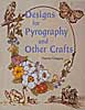 Designs for Pyrography and Other Crafts